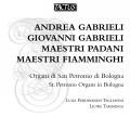Les Gabrieli et les maîtres du clavier d'Italie et des Flandres. Tagliavini, Tamminga.