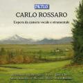 Carlo Rossaro : La musique de chambre pour voix et instruments. Milani, Patria, Botto, Chierichetti, Botta, Ballario.