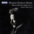 Marco Enrico Bossi : L'uvre pour orgue, vol. 15. Macinanti.