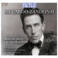 Riccardo Zandonai : Musique de chambre et oeuvres pour petit orchestre. Trio Guarino, Ensemble Zandonai, Guarino.