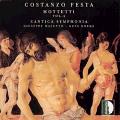 Festa : Motets, vol. 2. Cantica Symphonia.