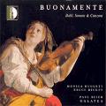 Buonamente : Balli, Sonate & Canzoni. Huggett.