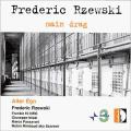 Rzewski : Main Drag. Alter Ego.