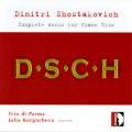 Chostakovitch : Les trios pour piano. Trio di Parma.