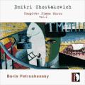 Chostakovitch : Musique pour piano, vol. 1. Petrushansky.
