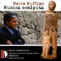 Ruffini : Musica scolpita. Brown, Botto, Dell'Ira.