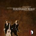 Rebay : Sonates pour guitare. SoloDuo.