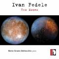 Fedele : Two Moons. Œuvres pour piano. Bellocchio.