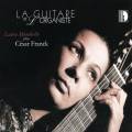 Franck : La guitare et l'organiste. Mondiello, Carrer.