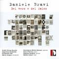 Daniele Bravi : Del Vero e Del Falso. Michel-Dansac, Quatuor Arditti, Ensemble Algoritmo, Angius.