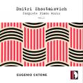 Chostakovitch : Intégrale de l'œuvre pour piano, vol. 1. Catone.