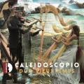Caleidoscopio. Musique pour violon et harpe. Duo Vieuxtemps.