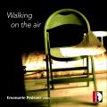 Emanuele Pedrani : Walking on the air. Pedrani.