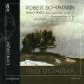 Schumann : Les Trios pour piano. Trio di Parma.