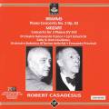 Robert Casadesus joue Brahms et Mozart : Concertos pour piano. Schuricht, Previtalli.