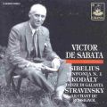 Victor de Sabata Conducts Kodaly, Sibelius And Stravinsky