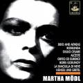 Purcell/ Haendel/ Gluck/ Brahms/ Mussorgsky : Martha Mdl Sings Opera Arias and Lieder