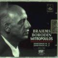 Dimitri Mitropoulos dirige Brahms et Borodin.