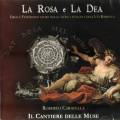 Caravella : La Rosa e la Dea