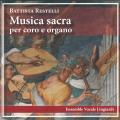 Battista Restelli : Musique sacre pour chur et orgue. Molaschi, Ensemble Vocale Lingiardi.