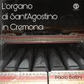 L'orgue de San'Agostino de Crmone. Musique italienne pour orgue. Bottini.