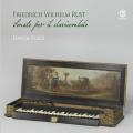 Friedrich Wilhelm Rust : Sonates pour clavecin. Pozzi.