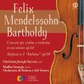 Mendelssohn : Concerto pour violon n 2 - Symphonie n 4. Saccon, Scarpis.