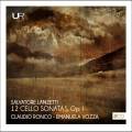 Salvatore Lanzetti : 12 sonates pour violoncelle. Ronco, Vozza.