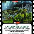 Verdi : La Forza del Destino. Tebaldi, Del Monaco, Protti, Siepi, Mitropoulos.