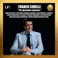 Franco Corelli : Le r�pertoire rare, 1956-1972. Basile, Simonetti, Cattini, Ferraris, Stein, B�hm, Guadagno.