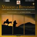 Voyage  Bethlem : Chants de la tradition populaire italienne. Testori.