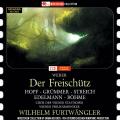 Carl Maria von Weber : Der Freischtz. Hopf, Grmmer, Streich, Edelmann, Bhme, Furtwngler.