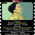 Puccini : Suor Angelica. Mascagni : Cavalleria Rusticana. Tebaldi, Simionato, Danielli, Bjrling, Gardelli, Erede.