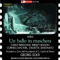 Verdi : Un ballo in maschera. Bergonzi, Nilsson, MacNeil, Simionato, Solti.