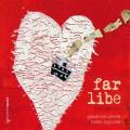 Carone : Far libe (Per amore)