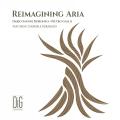 Reimagining Aria. Airs d'opras arrangs pour bugle, piano et clarinette. Doronzo, Gallo, Mirabassi.