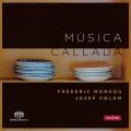 Federico Mompou : Musica Callada - Cantar del Alma. Lavilla Berganza, Colom.