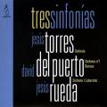 Torres, del Puerto, Rueda : Trois Symphonies.