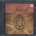 Fibich : Overtures/Symphonic Poems