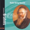 Brahms : Quatuors  cordes n 1 et 2. Quatuor Rubio.