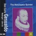 Gesualdo : Madrigaux, Livre III. Kassiopeia Quintet.