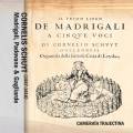 Cornelis Schuyt : Madrigali, Padovane & Gagliarde. Camerata Trajectina.