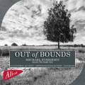 Out Of Bounds. Musique de chambre contemporaine pour trombone. Eversden, Jongerman, Bosgra, Wallen.