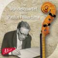 Paulus Folkertsma : Quatuors  cordes. The Vondelquartet.