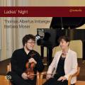Ladies Night : Œuvres pour violon et piano de compositrices romantiques. Irnberger, Moser.