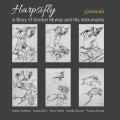Harpsifly. L'histoire de Gordon Murray et de ses instruments. Traxler, Visovan, Sohn, Zmuda, Gottfried.