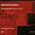 Feldman : Something Wild - Musique de film