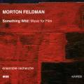 Feldman : Something Wild - Musique de film