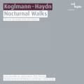 Koglman : Nocturnal Walks, Haydn : Symphony No. 27