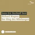 Richard Wagner : Der Ring Des Nibelungen